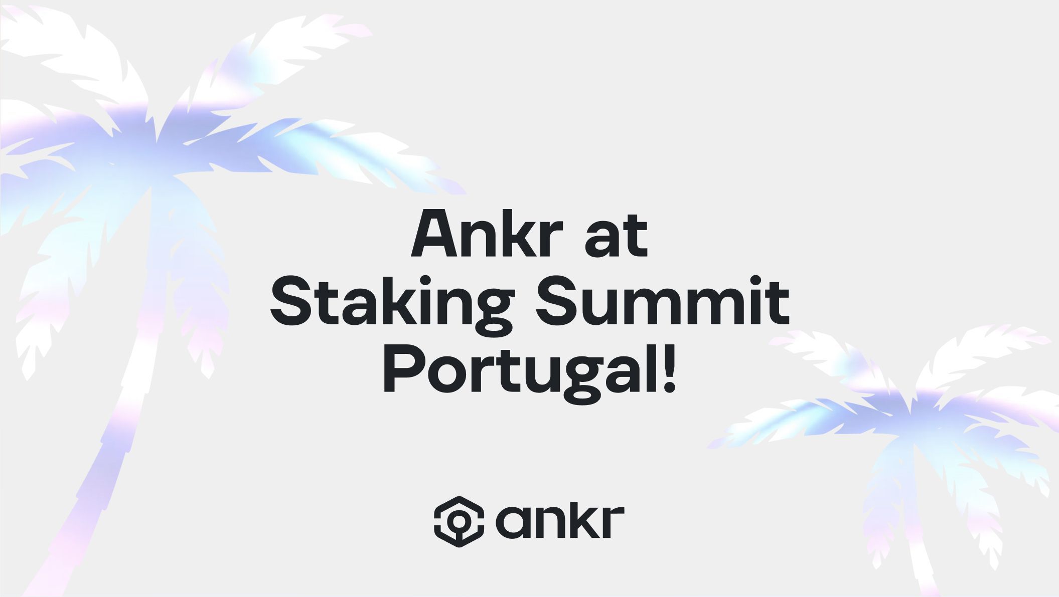 Ankr is Speaking at the Lisbon Staking Summit!