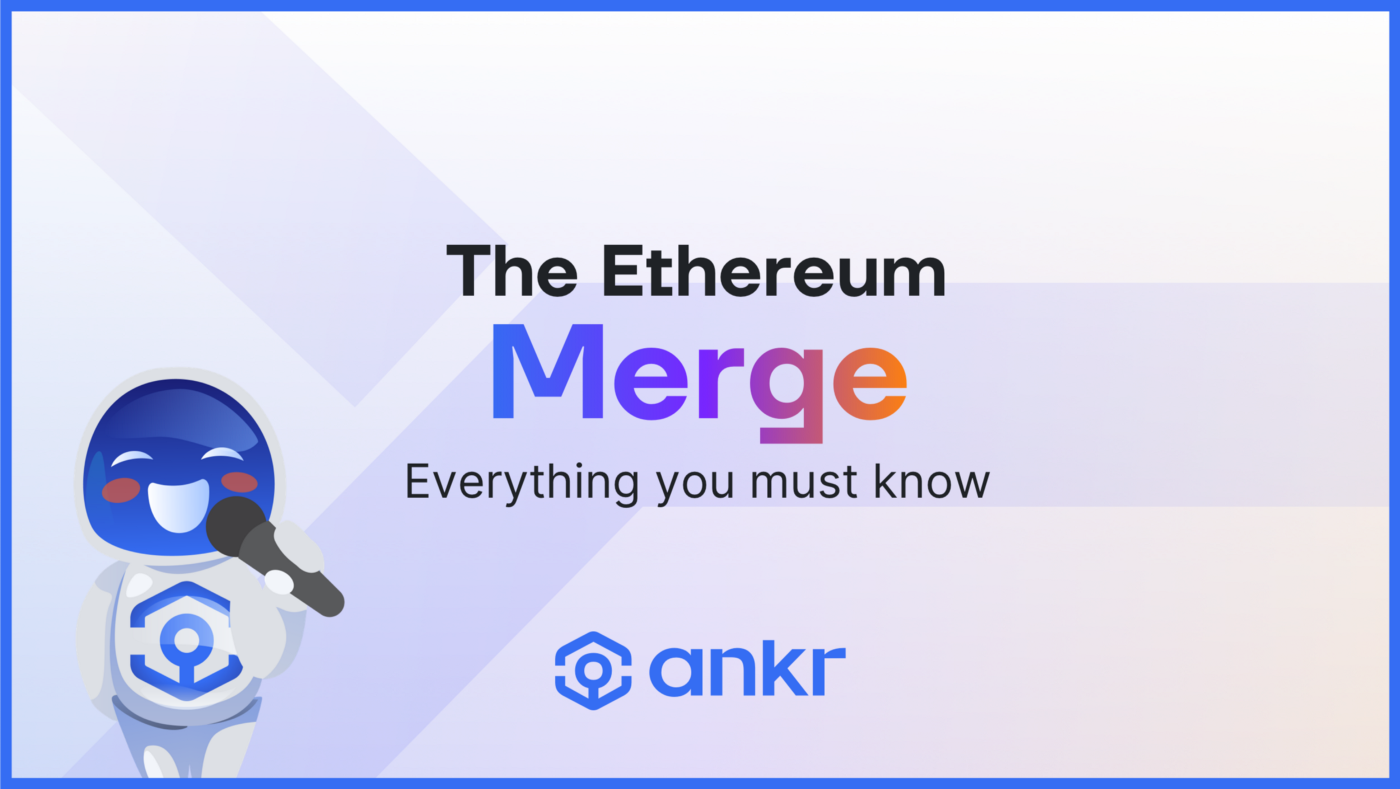 The Ethereum Merge: Everything You Must Know