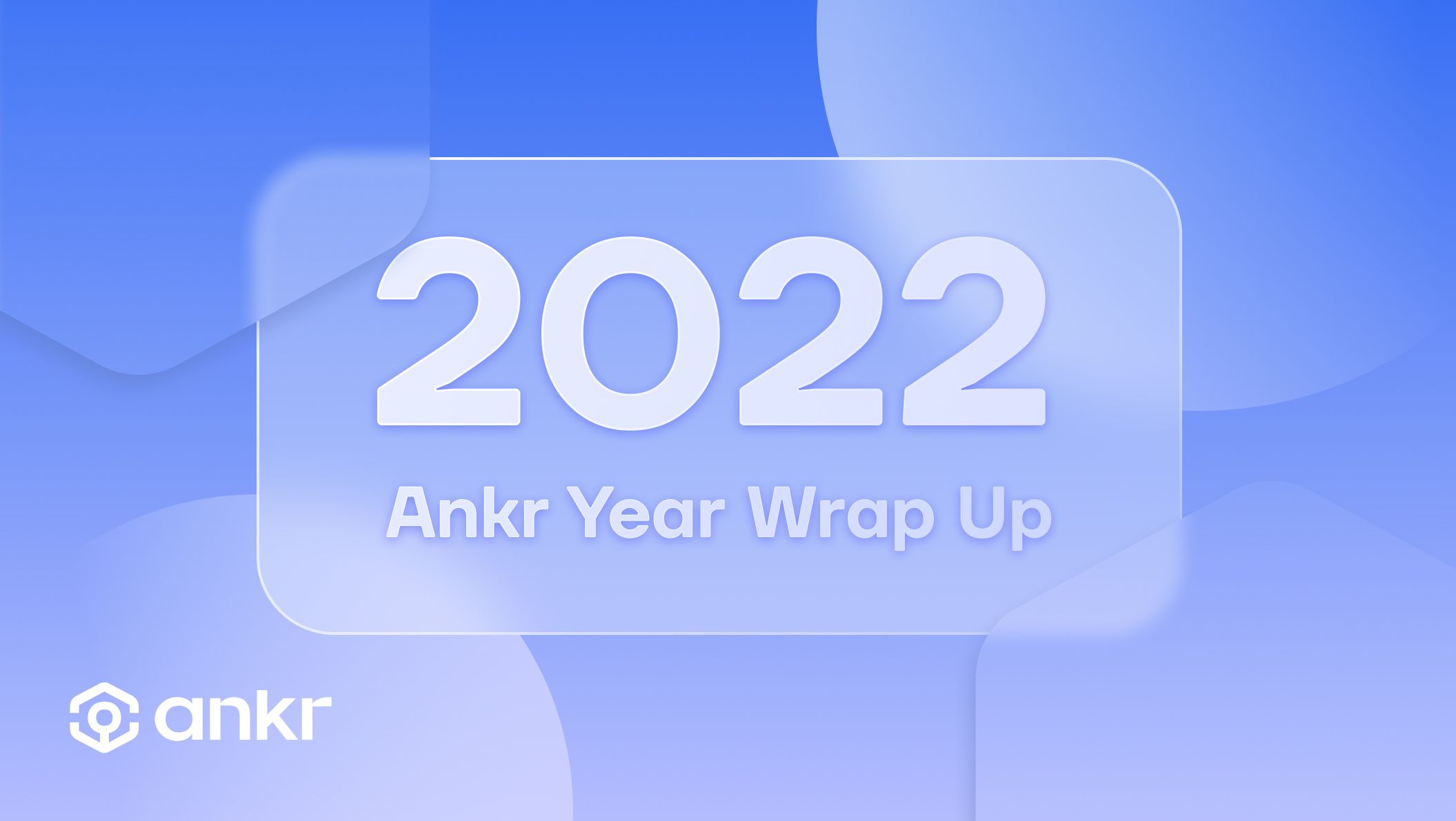Ankr 2022 : A Year In Highlights
