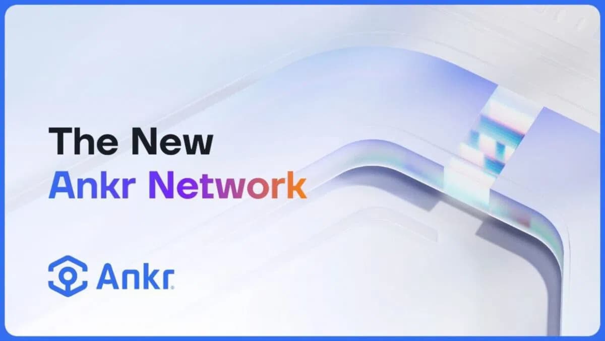 Ankr Launches Ankr Network 2.0 Update to Decentralize Web3’s Foundational Layer
