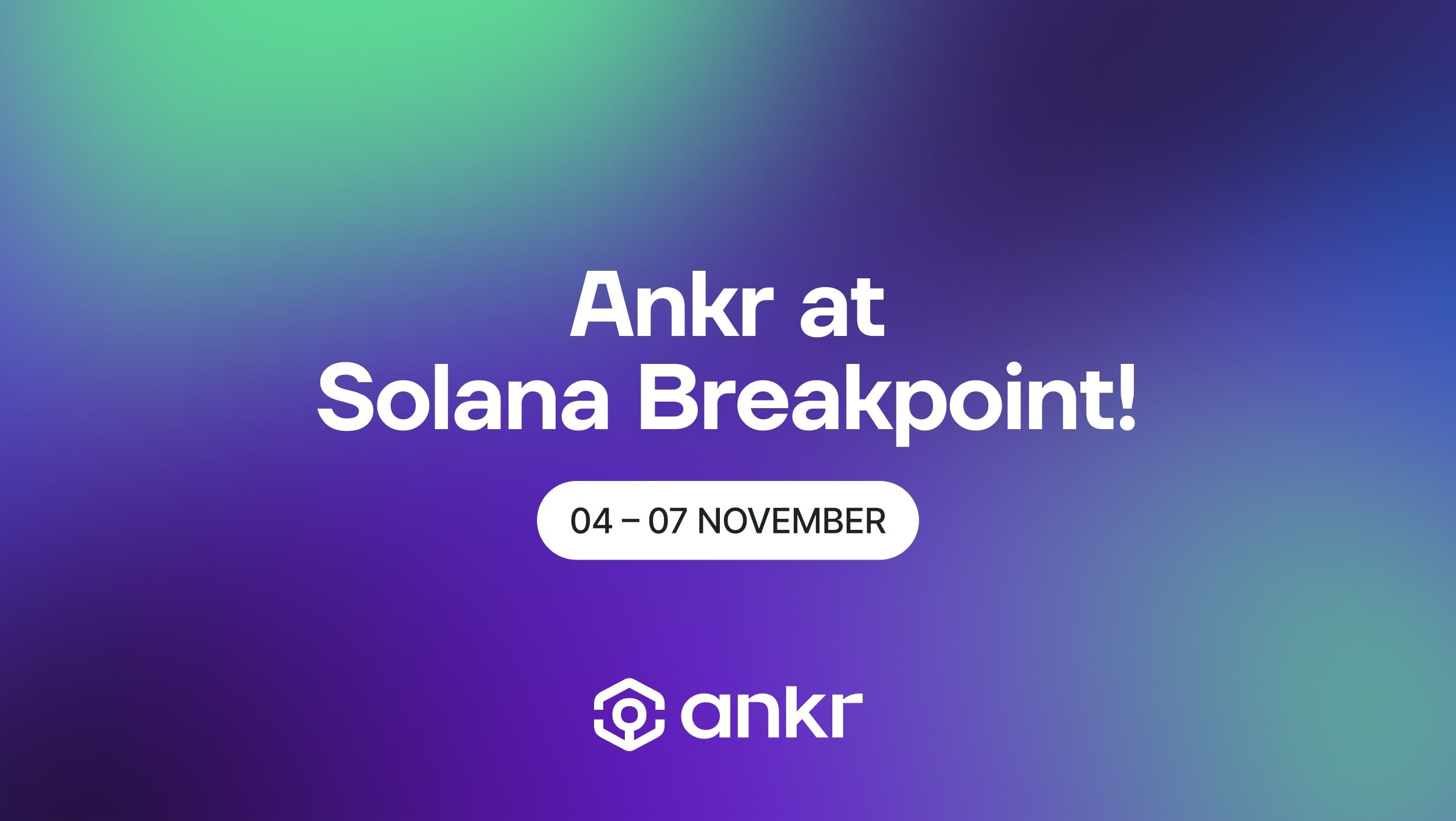 The Ankr Team Is Heading To Solana Breakpoint!