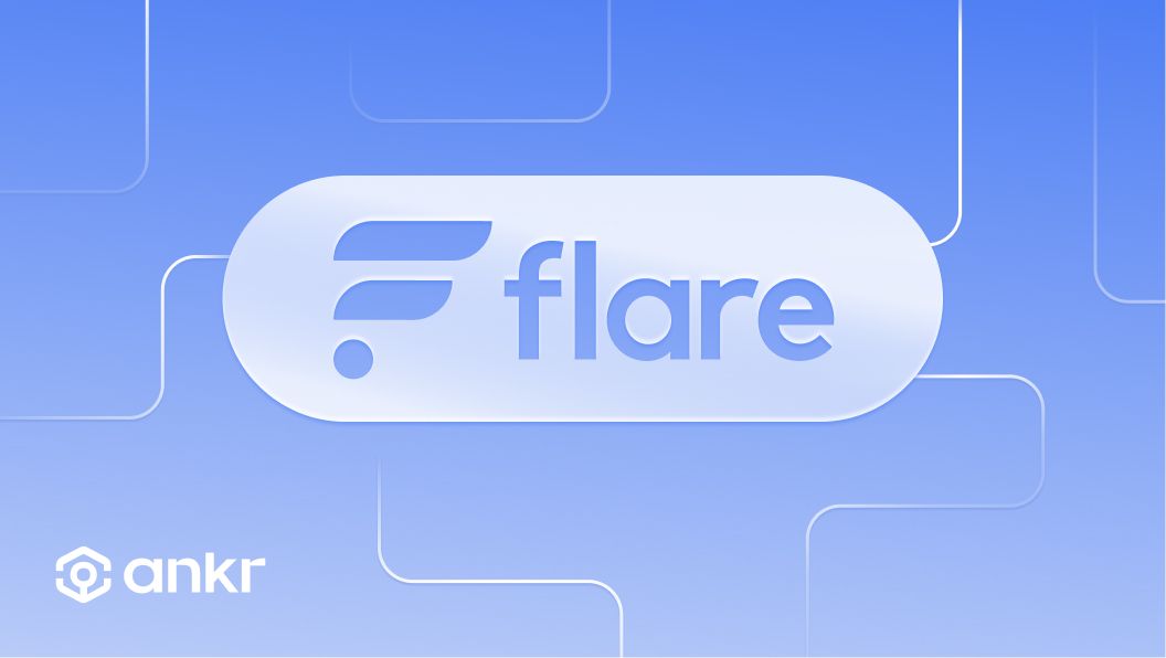 Flare: Ankr's Next Blockchain Connection