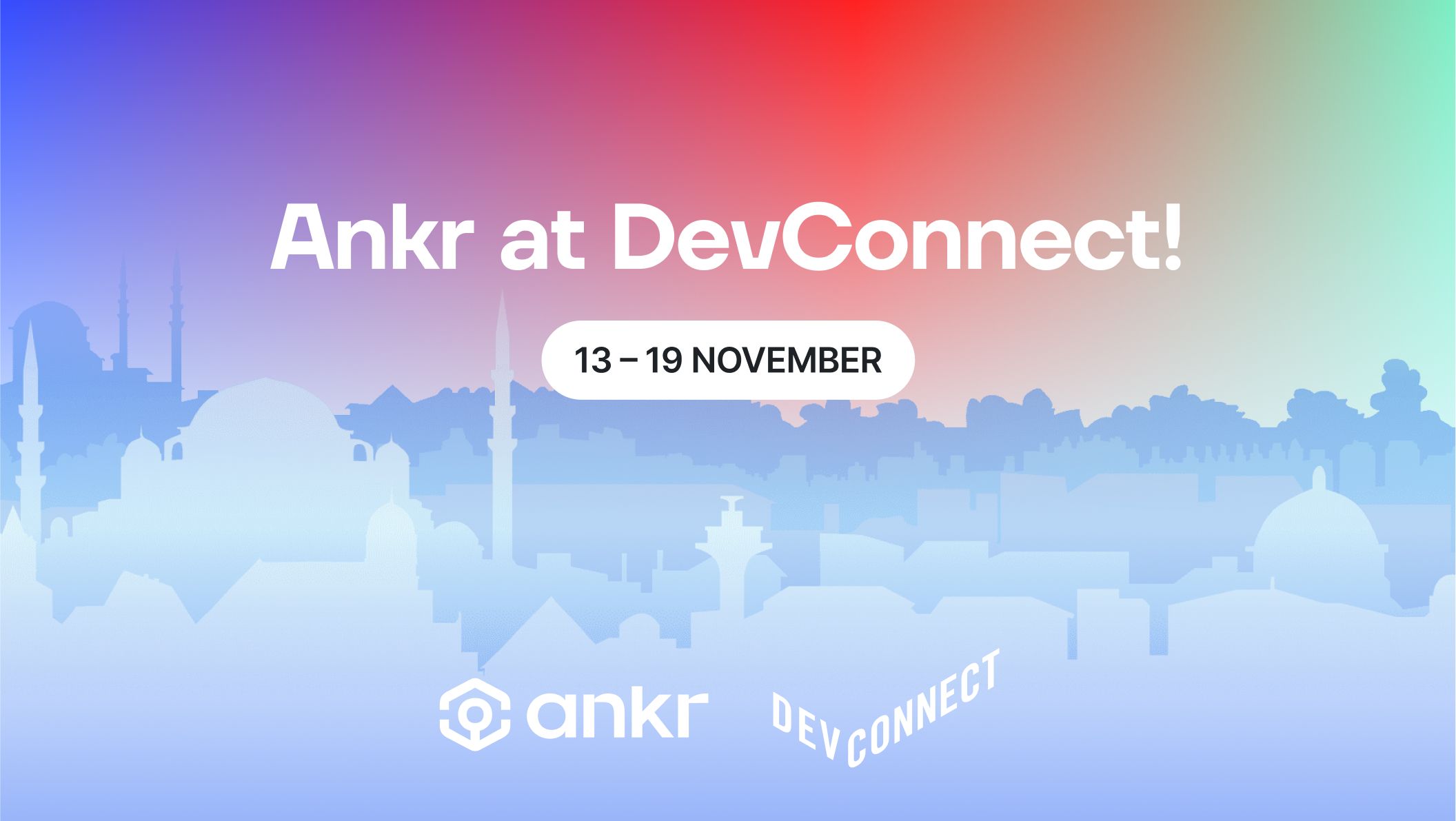 Ankr’s Plans for Devconnect Istanbul and L2 Days!